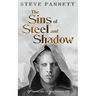 The Sins of Steel and Shadow