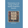 Exhortation to the Clergy to Preach Against Exploitive Interest (Usury)