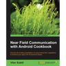 Near Field Communication with Android Cookbook