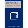Fundamentals Of Mystic Christianity: As Promulgated By The Spiritualist Episcopal Church
