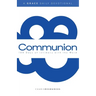 Communion: 100 Days of intimacy with the Word