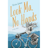 Look Ma, No Hands