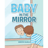 Baby in the Mirror