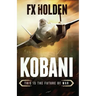 Kobani: This is the Future of War