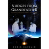 Nudges from Grandfather: Honouring Indigenous Spiritual Technologies