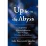 Up from the Abyss: A Journey of Personal Redemption from the Ravages of Guillain-Barre Syndrome