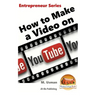 How to Make a Video on YouTube