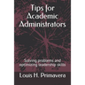 Tips for Academic Administrators: Solving problems and optimizing leadership skills