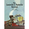 The Louisville and Nashville Railroad, 1850-1963