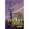 The Tyrant Gods
