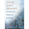What Job's Friends Could Have Done: Facilitating Post-Traumatic Remaking in the Theodrama of Salvation