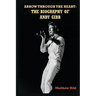 Arrow Through the Heart: The Biography of Andy Gibb