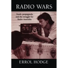 Radio Wars: Truth, Propaganda and the Struggle for Radio Australia