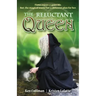 The Reluctant Queen