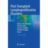 Post-Transplant Lymphoproliferative Disorders