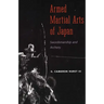 Armed Martial Arts of Japan: Swordsmanship and Archery