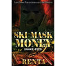 Ski Mask Money 2