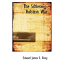 The Schleswig-Holstein War