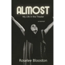 Almost: My Life in the Theater