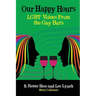 Our Happy Hours, LGBT Voices From the Gay Bars
