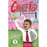 Charlie Red Goes to Work (Grade 1): Inspired by the life of Dr. Charles R. Drew