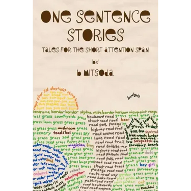 One Sentence Stories: Tales for the Short Attention Span