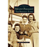 Mount Pleasant: The Friendly Town