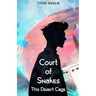 Court of Snakes: This Desert Cage