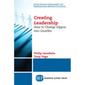 Creating Leadership: How to Change Hippos Into Gazelles
