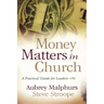 Money Matters in Church: A Practical Guide for Leaders