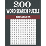 200 word search puzzle for adults: An Word Search Puzzles for adults- Fun Word Search Puzzles With Answers in the End - Sight Words