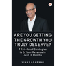 Are You Getting the Growth You Truly Deserve?