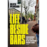 Life Beside Bars: Confinement and Capital in an American Prison Town