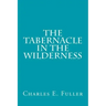 The Tabernacle in the Wilderness