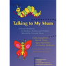 Talking to My Mum: A Picture Workbook for Workers, Mothers and Children Affected by Domestic Abuse
