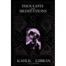 Thoughts and Meditations