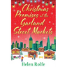 Christmas Promises at the Garland Street Markets