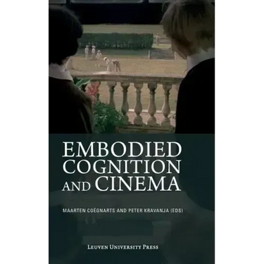 Embodied Cognition and Cinema