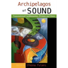 Archipelagos of Sound: Transnational Caribbeanities, Women and Music