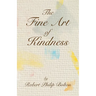 The Fine Art of Kindness