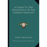 A Guide To The Philosophy Of The German Idealists