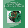 Robotbasic Projects for the Parallax Scribbler S3