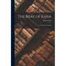 The Bijak of Kabir; Translated Into English