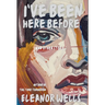 I've Been Here Before: and other stories