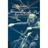 Jacqueline Du Pre: A Biography