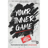 Your Inner Game - 12 Principles For High Impact Entrepreneurs