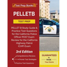 Pelletb Test Prep: Pellet B Study Guide and Practice Test Questions for the California Police Officer Post Exam: Review for the California Highway Pat