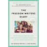The Freedom Writers Diary (20th Anniversary Edition): How a Teacher and 150 Teens Used Writing to Change Themselves and the World Around Them