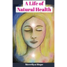 A Life of Natural Health
