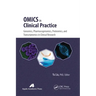 Omics in Clinical Practice: Genomics, Pharmacogenomics, Proteomics, and Transcriptomics in Clinical Research